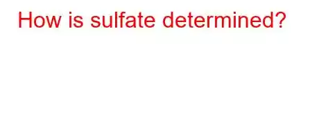 How is sulfate determined?