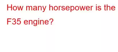 How many horsepower is the F35 engine?