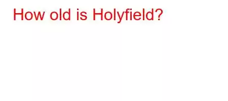 How old is Holyfield