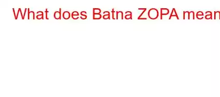 What does Batna ZOPA mean?