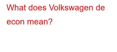 What does Volkswagen de econ mean?