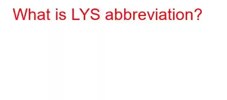 What is LYS abbreviation?