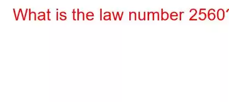 What is the law number 2560?