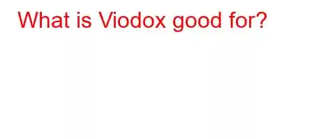 What is Viodox good for