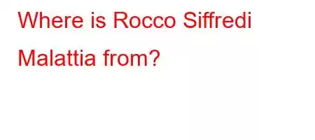 Where is Rocco Siffredi Malattia from?